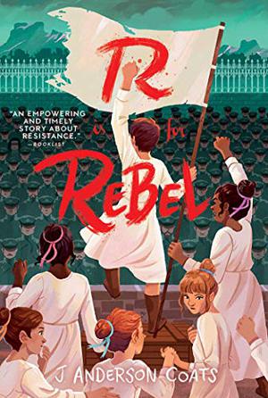 R Is for Rebel by J. Anderson Coats