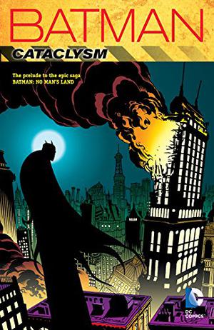 Batman: Cataclysm (Batman: No Man's Land #1)