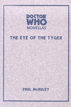 Doctor Who: Eye of the Tyger (Telos Doctor Who Novellas #12)