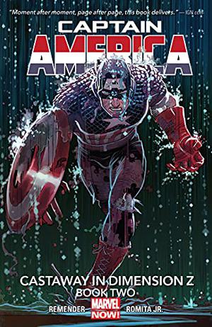Captain America, Vol. 2: Castaway in Dimension Z - Book 2 (Captain America 2012 Collected Editions #2)