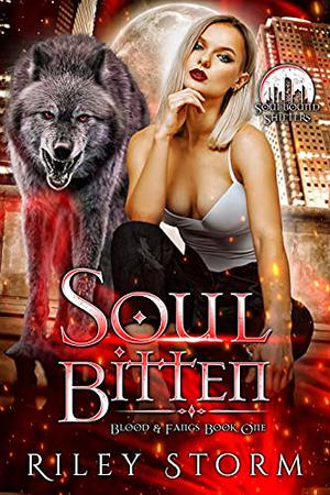 Soul Bitten by Riley Storm
