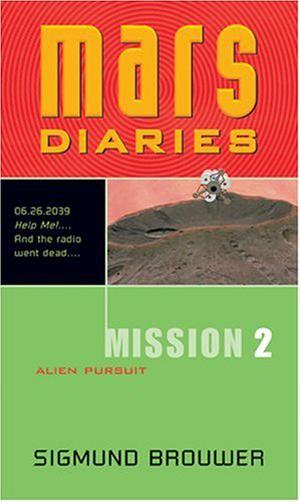 Alien Pursuit (Mars Diaries #2)