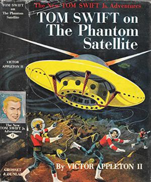 Tom Swift on The Phantom Satellite (Tom Swift Jr. #9)