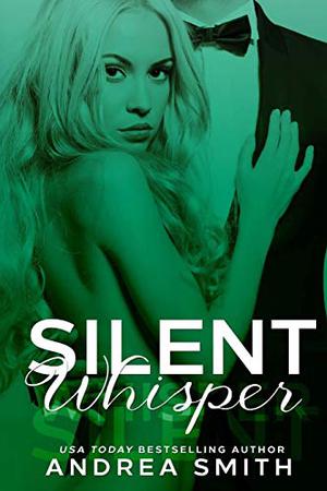 Silent Whisper by Andrea Smith