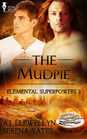 The Mudpie by A.J. Llewellyn, Serena Yates