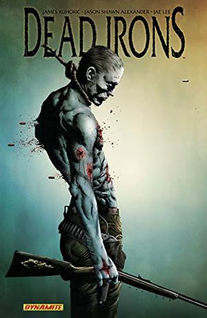 Dead Irons by James Kuhoric