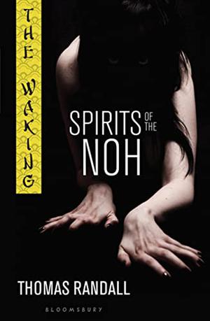 Spirits of the Noh (The Waking #2)