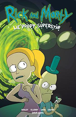 Rick and Morty: Lil' Poopy Superstar (Rick and Morty (Collected Editions) #5.5)