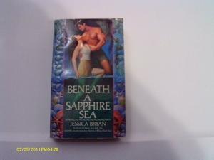 Beneath a Sapphire Sea by Jessica Bryan