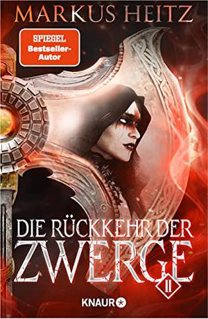 Die Rückkehr der Zwerge 2: Roman by Markus Heitz