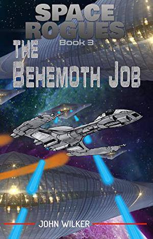 Space Rogues 3: The Behemoth Job (Space Rogues #3)