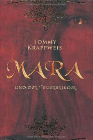 Mara und der Feuerbringer by Tommy Krappweis
