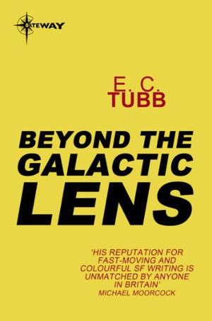 Beyond the Galactic Lens: Cap Kennedy Book 16 (Cap Kennedy #16)