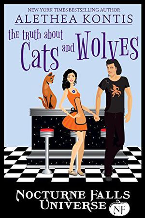 The Truth About Cats and Wolves by Alethea Kontis