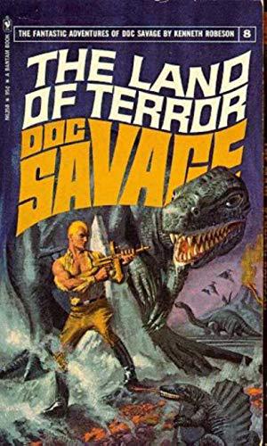 The Land of Terror: Doc Savage by Kenneth Robeson
