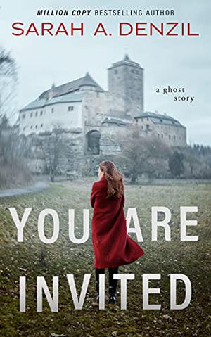 You Are Invited by Sarah A. Denzil