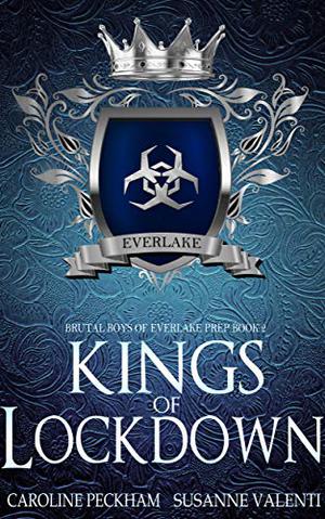 Kings of Lockdown (Brutal Boys of Everlake Prep #2)
