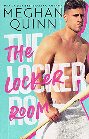 The Locker Room by Meghan Quinn, Jeannet Dekker