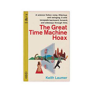 The Great Time Machine Hoax by Keith Laumer