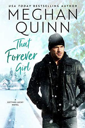 That Forever Girl by Meghan Quinn
