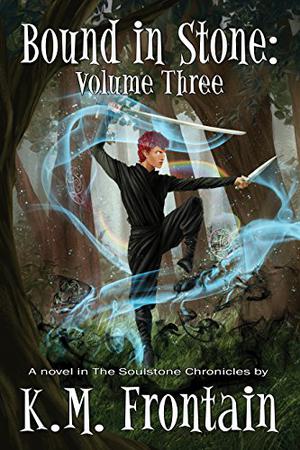 Bound in Stone: Volume Three by K.M. Frontain