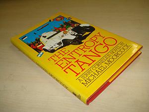 The Entropy Tango (Jerry Cornelius #6)