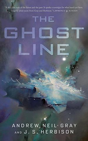 The Ghost Line by Andrew Neil Gray, J.S. Herbison