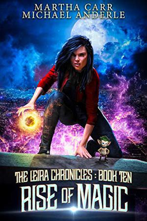 Rise of Magic (The Leira Chronicles #10)