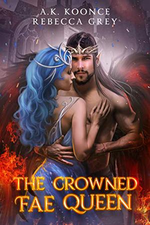 The Crowned Fae Queen (The Cursed Kingdoms #3)
