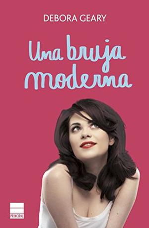 A Modern Witch by Debora Geary