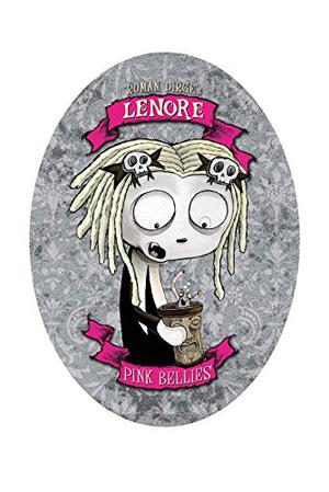 Lenore: Pink Bellies (Lenore #6)