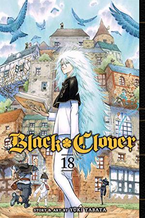 Black Clover, Vol. 18 by Yūki Tabata, Damián Gaggero