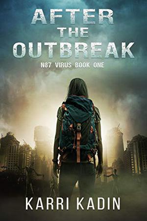 After the Outbreak by Karri Kadin
