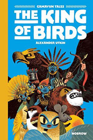 The King of Birds (Gamayun Tales #1)