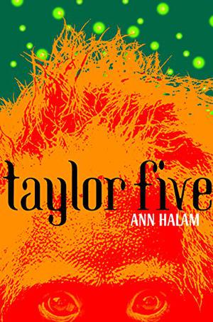 Taylor Five by Ann Halam