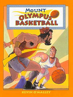 Mount Olympus Basketball by Kevin O'Malley