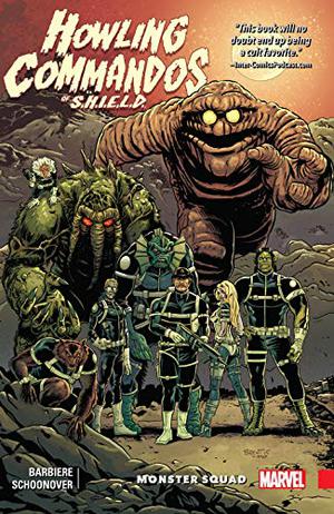 Howling Commandos of S.H.I.E.L.D., Vol. 1: Monster Squad by Frank J. Barbiere, Al Ewing