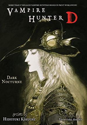 Vampire Hunter D Volume 10: Dark Nocturne (Vampire Hunter D #10)