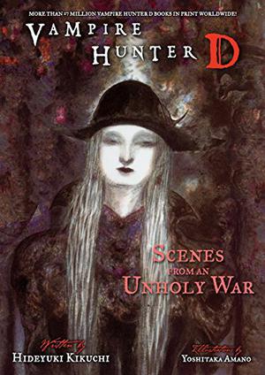 Vampire Hunter D Volume 20: Scenes from an Unholy War (Vampire Hunter D #20)