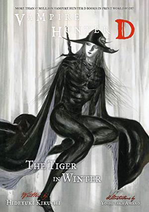 Vampire Hunter D Volume 28: The Tiger in Winter (Vampire Hunter D #28)
