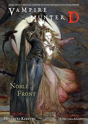 Vampire Hunter D Volume 29: Noble Front (Vampire Hunter D #29)