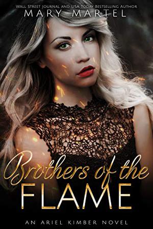 Brothers of the Flame (Ariel Kimber #1)