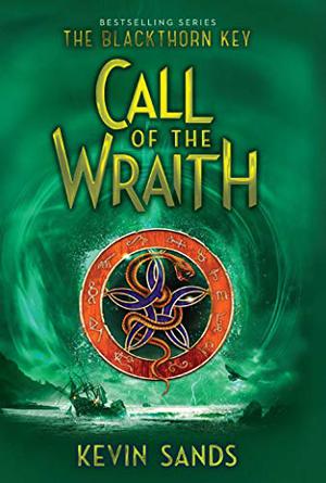Call of the Wraith (The Blackthorn Key #4)
