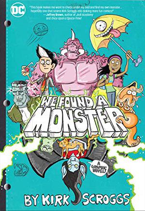 We Found a Monster by Kirk Scroggs