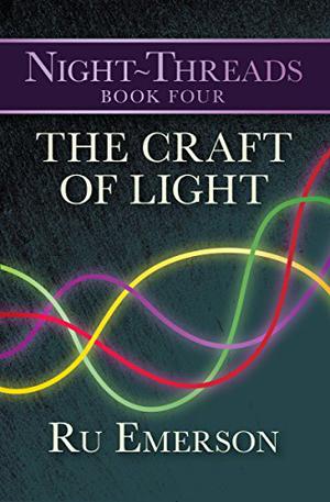 The Craft of Light by Ru Emerson