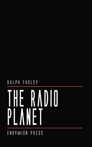 The Radio Planet by Ralph Milne Farley