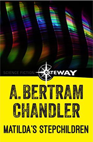 Matilda's Stepchildren by A. Bertram Chandler