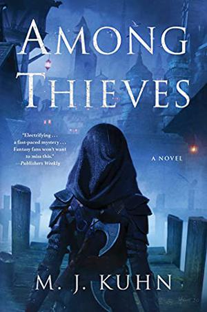Among Thieves by M.J. Kuhn