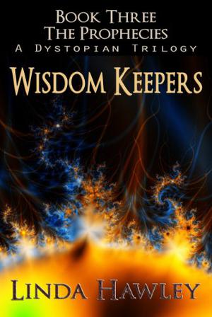 Wisdom Keepers by Linda Hawley