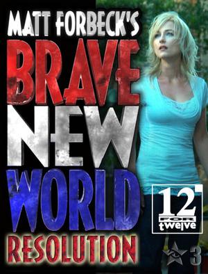 Matt Forbeck's Brave New World: Resolution by Matt Forbeck